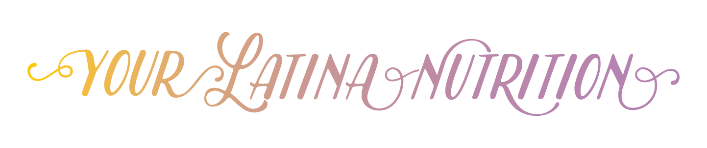 Your Latina Nutritionist