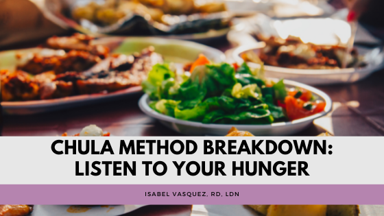 C.H.U.L.A. Method Breakdown: Listen to Your Hunger