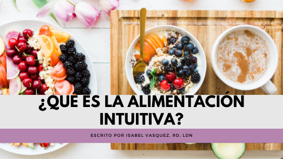¿Qué es la alimentación intuitiva?