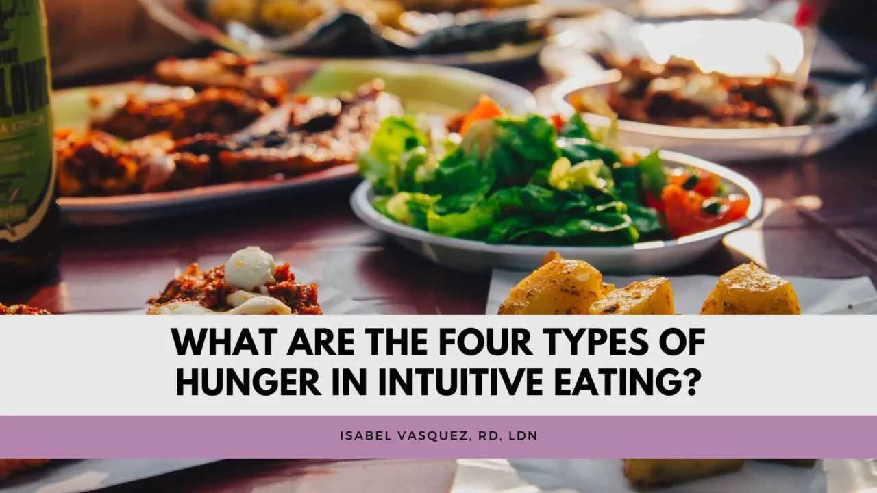 What Are The Four Types Of Hunger In Intuitive Eating?