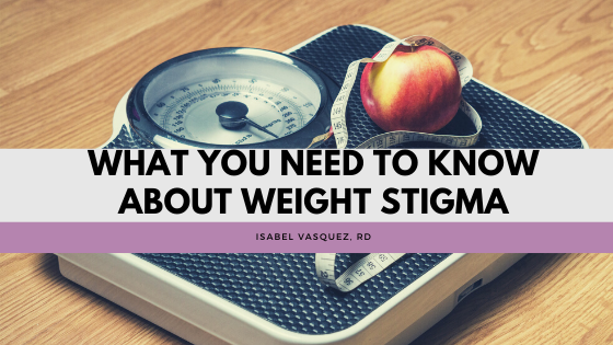 What You Need To Know About Weight Stigma