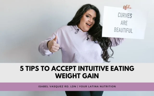 5 Tips to Accept Intuitive Eating Weight Gain
