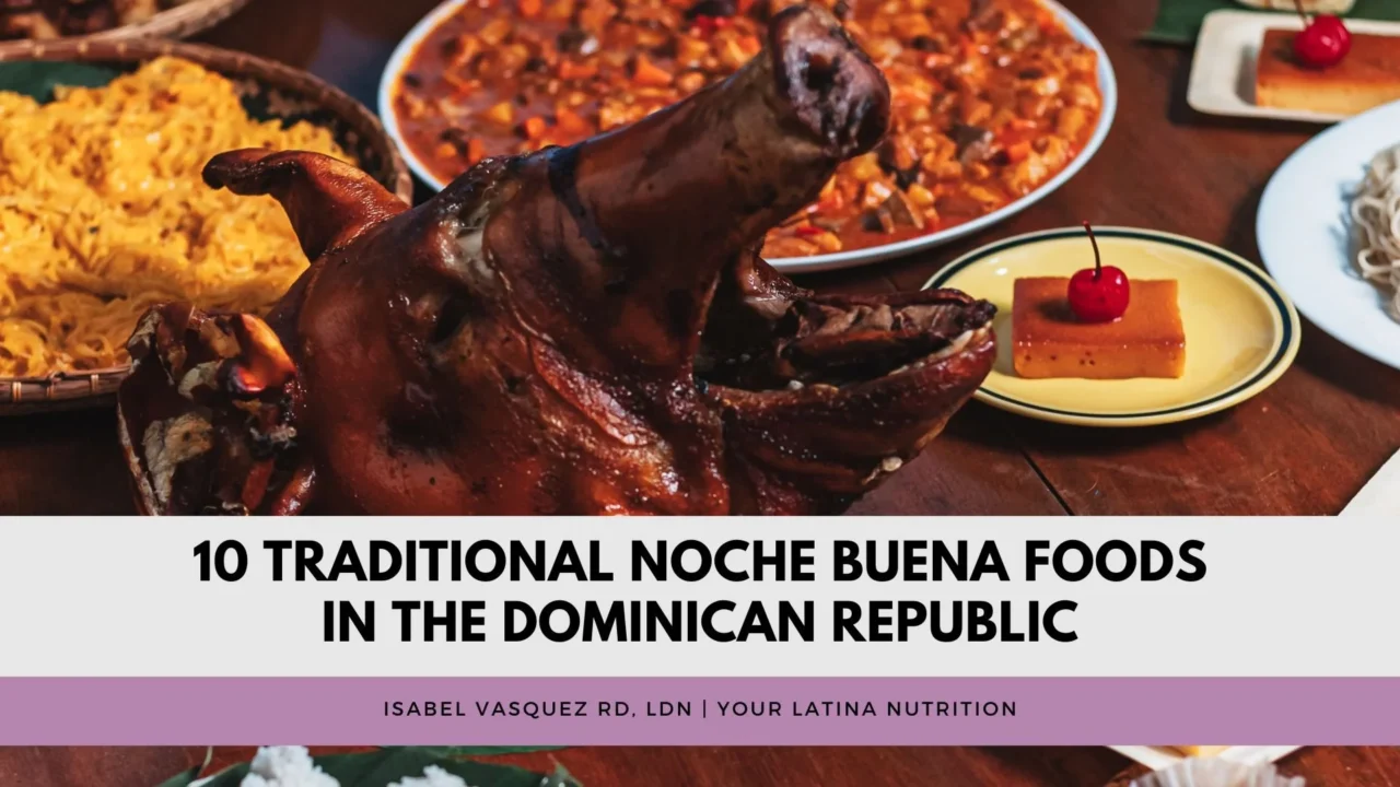 10 Traditional Noche Buena Foods in the Dominican Republic