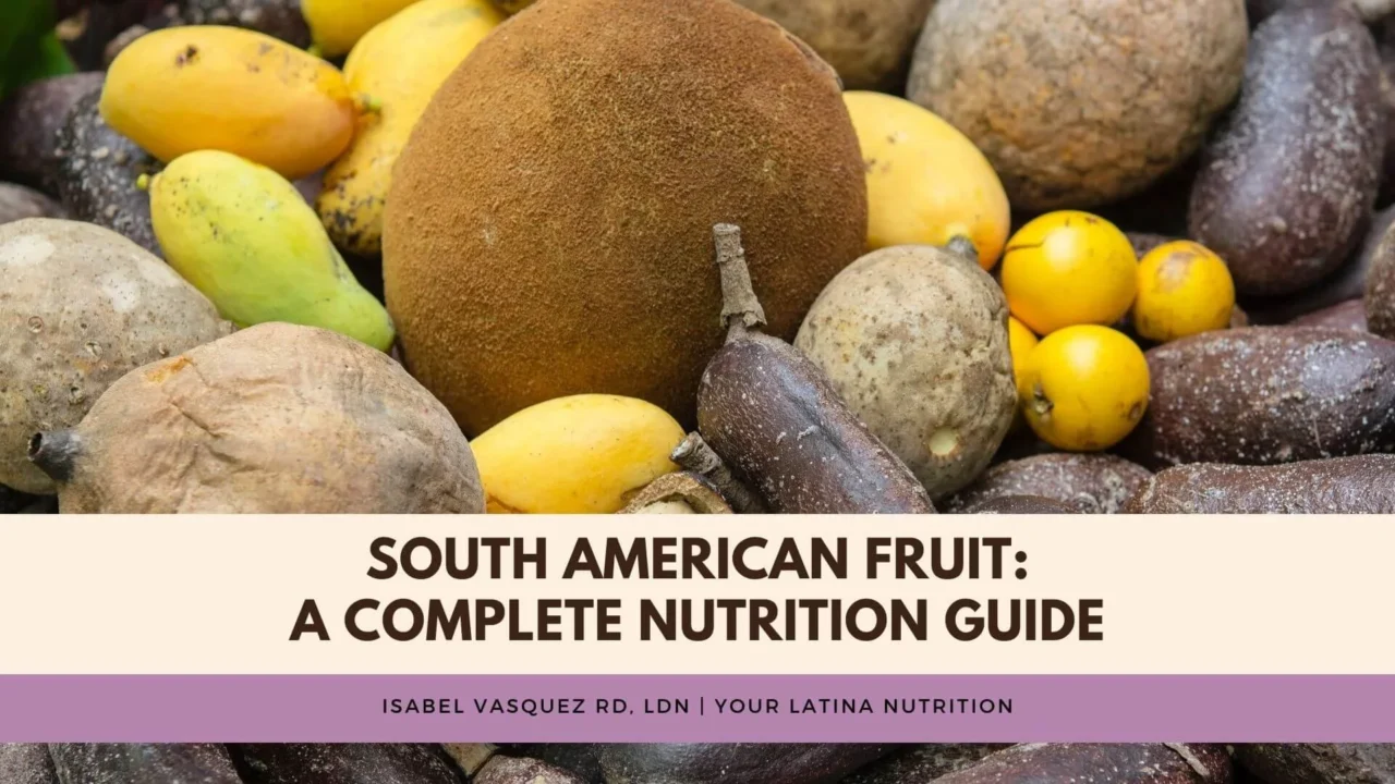 South American Fruit: A Complete Nutrition Guide