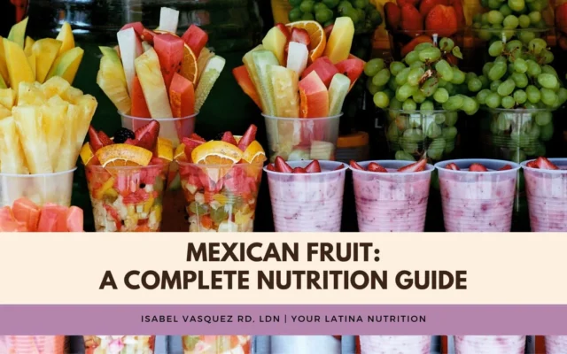 Mexican Fruit: A Complete Nutrition Guide