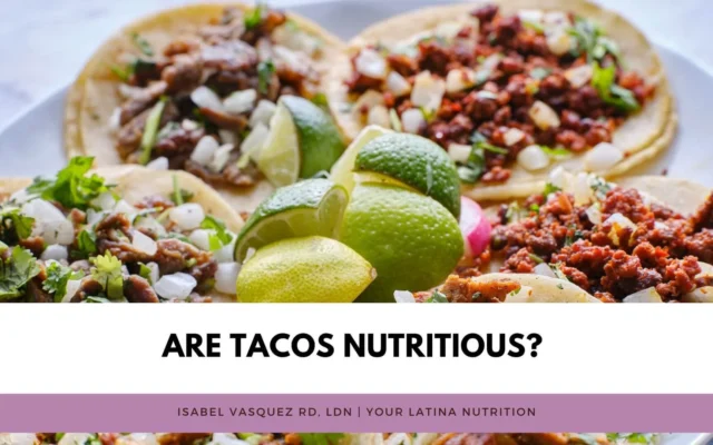 Are Tacos Healthy? A nutrition breakdown of tacos.