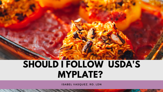 Should I follow USDA’s MyPlate?
