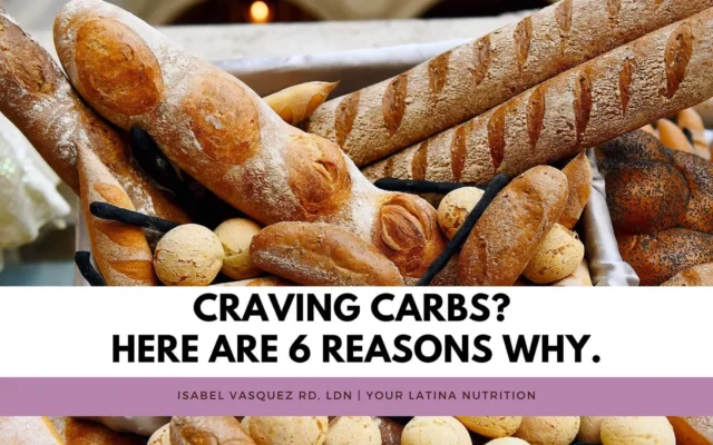 Craving Carbs? Here are 6 reasons why.
