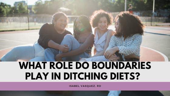 What Role Do Boundaries Play in Ditching Diets?