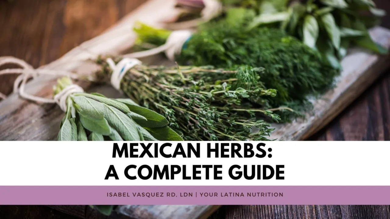 Mexican Herbs: A Complete Guide