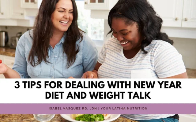 3 Tips for Dealing with New Year Diet and Weight Talk