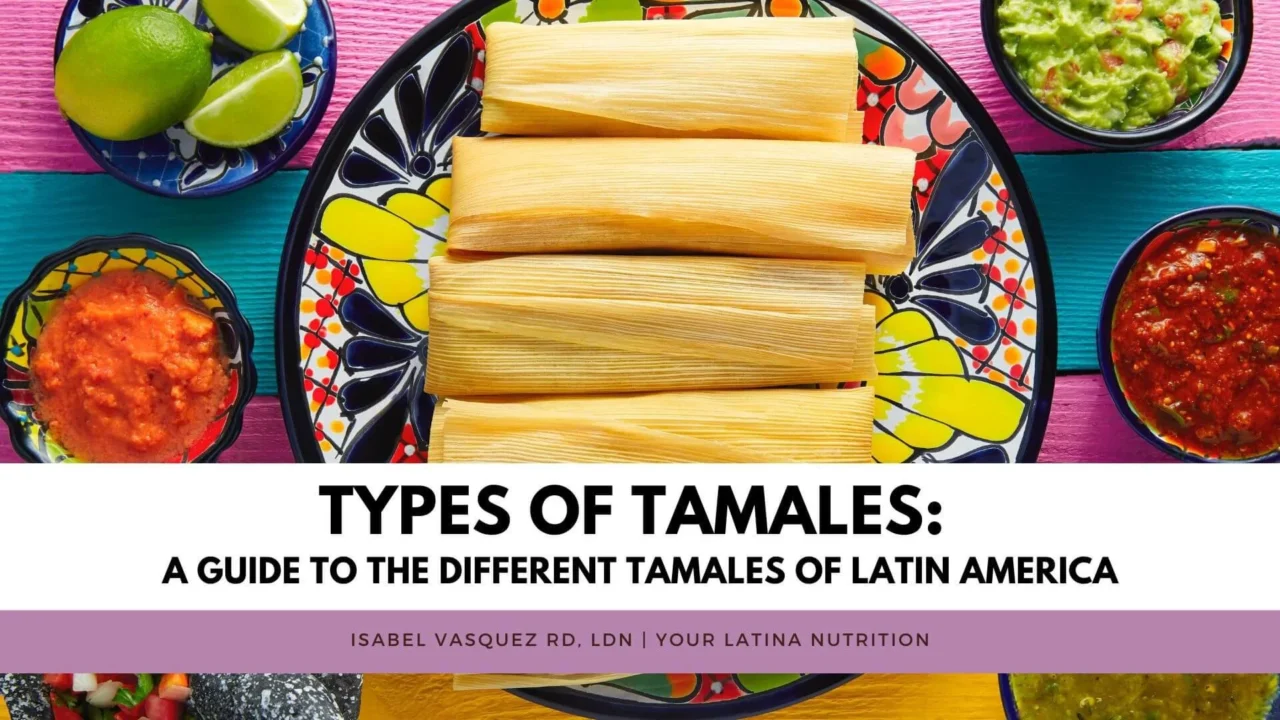 Types of Tamales: A Guide to the Different Tamales of Latin America