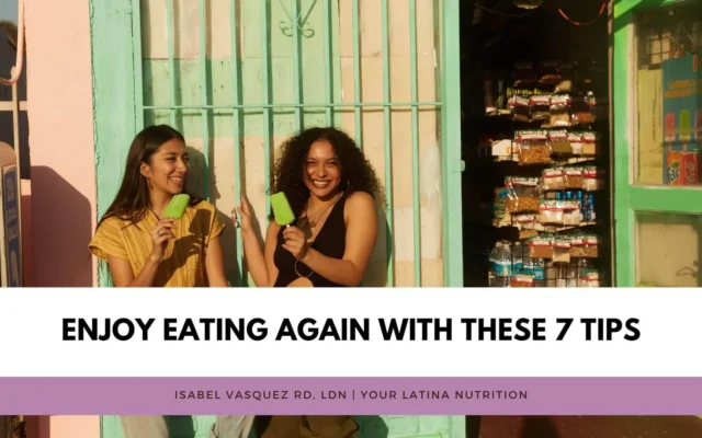 Enjoy Eating Again With These 7 Tips
