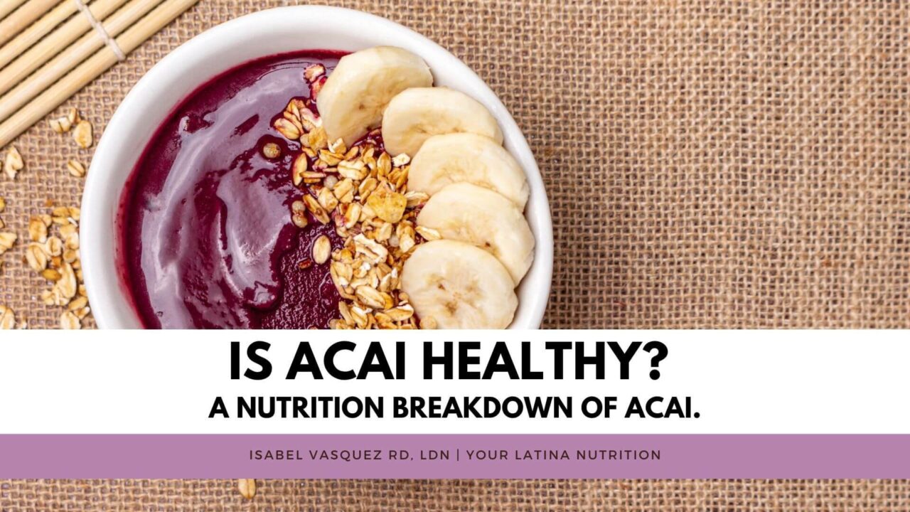 Is Acai Healthy? A nutrition breakdown of acai.