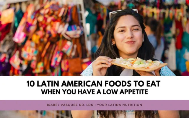 10 Latin American Foods to Eat When GLP1s Tank Your Appetite