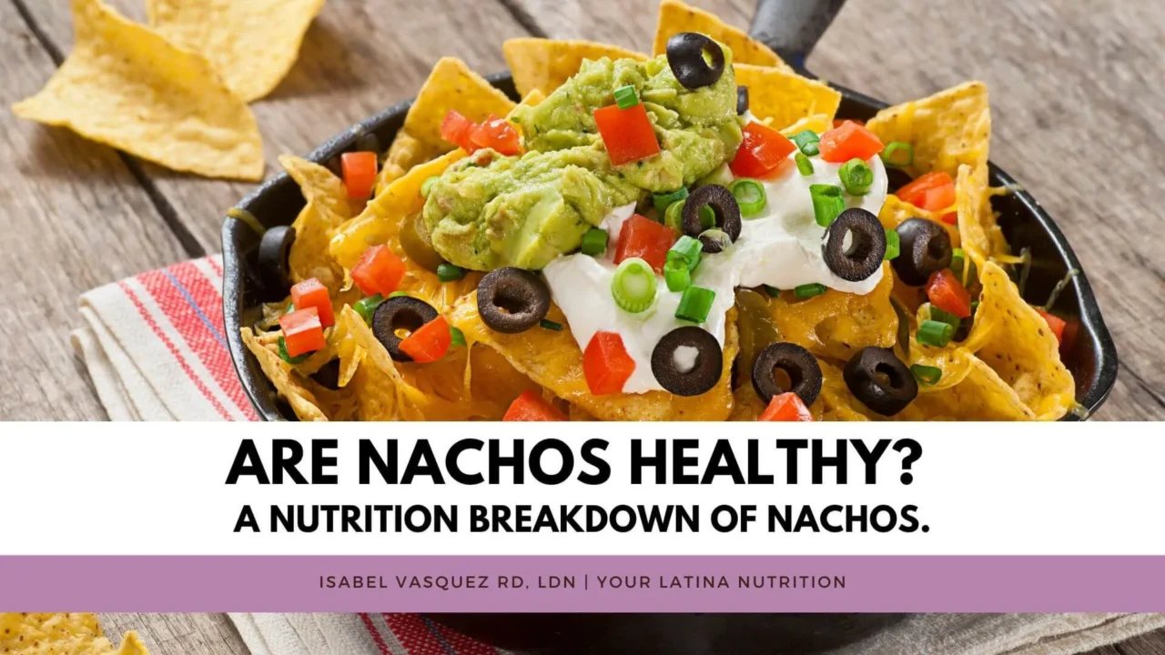 Are Nachos Healthy? A nutrition breakdown of nachos.