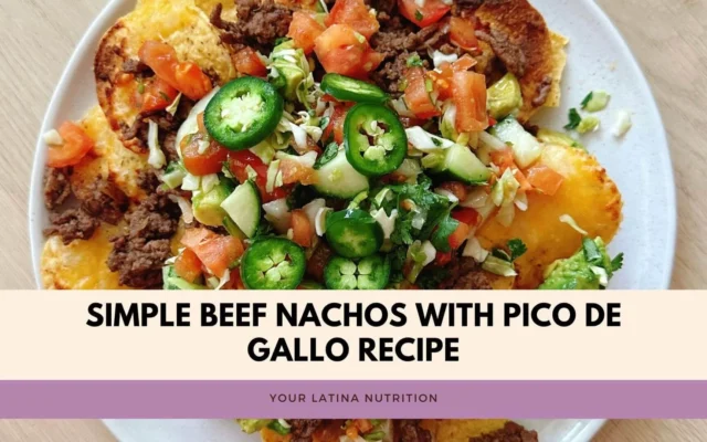 Simple Beef Nachos Recipe with Pico de Gallo