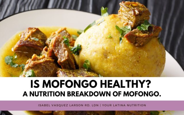 Is Mofongo Healthy? A nutrition breakdown of mofongo.