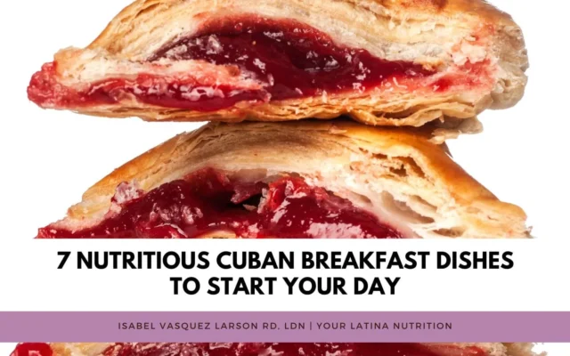 7 Nutritious Cuban Breakfast Dishes
