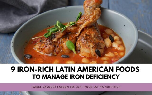 9 Iron-Rich Latin American Foods to Manage Iron Deficiency