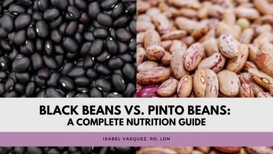Black Beans vs. Pinto Beans: A Complete Nutrition Guide